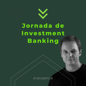 Jornada de Investment Banking