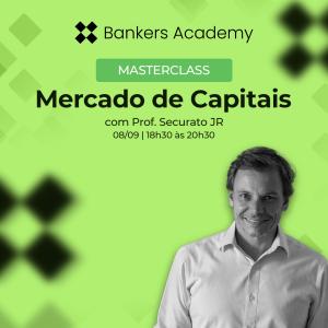 Masterclass: Mercado de Capitais